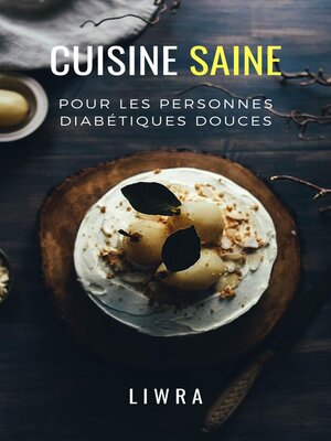 cover image of Cuisine Saine Pour Les Personnes Diabetiques douces
